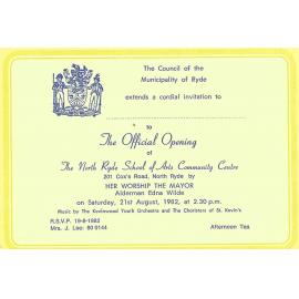 Invitation to the opening of the North Ryde School of Arts and Community Centre 21 August 1982